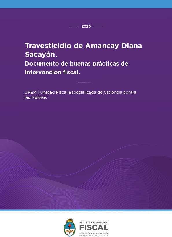 Travesticidio de Amancay Diana Sacayán. Documentos de buenas prácticas de intervención fiscal