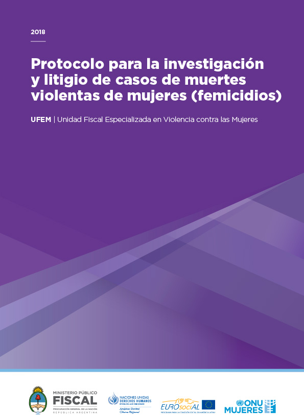 Protocolo para la investigación y litigio de casos de muertes violentas de mujeres (femicidios). Ministerio Público Fiscal, 2018 (Res. PGN N°31/18)