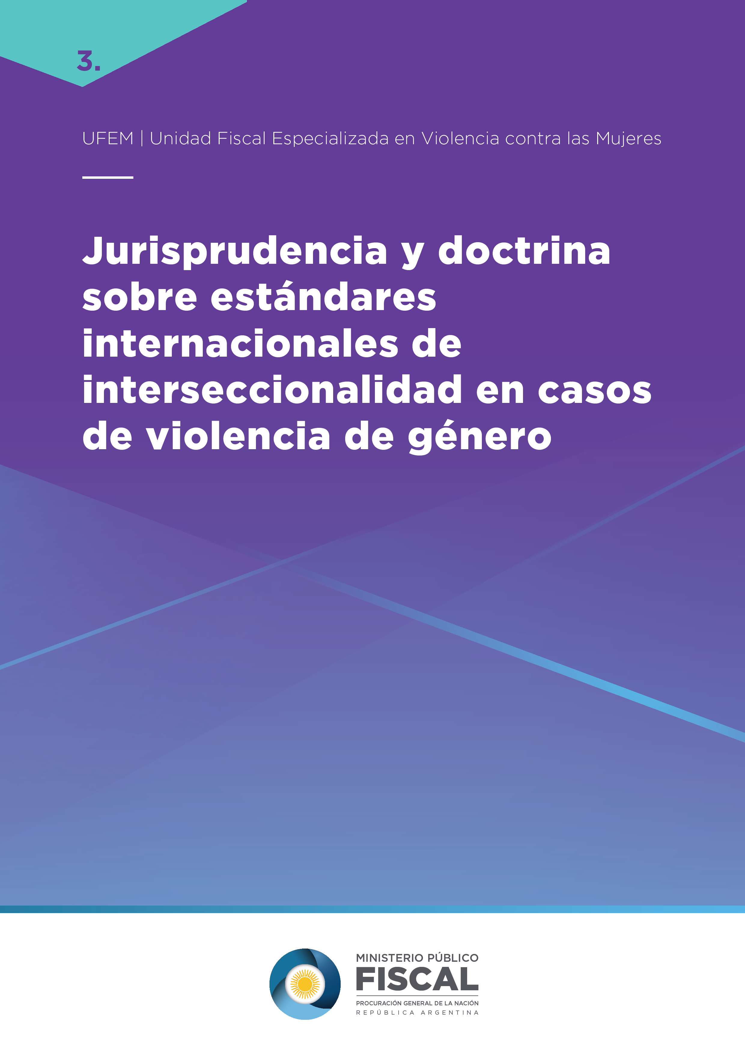 Dossier de jurisprudencia y doctrina N° 3: Estándares internacionales sobre Interseccionalidad en casos de Violencia de género