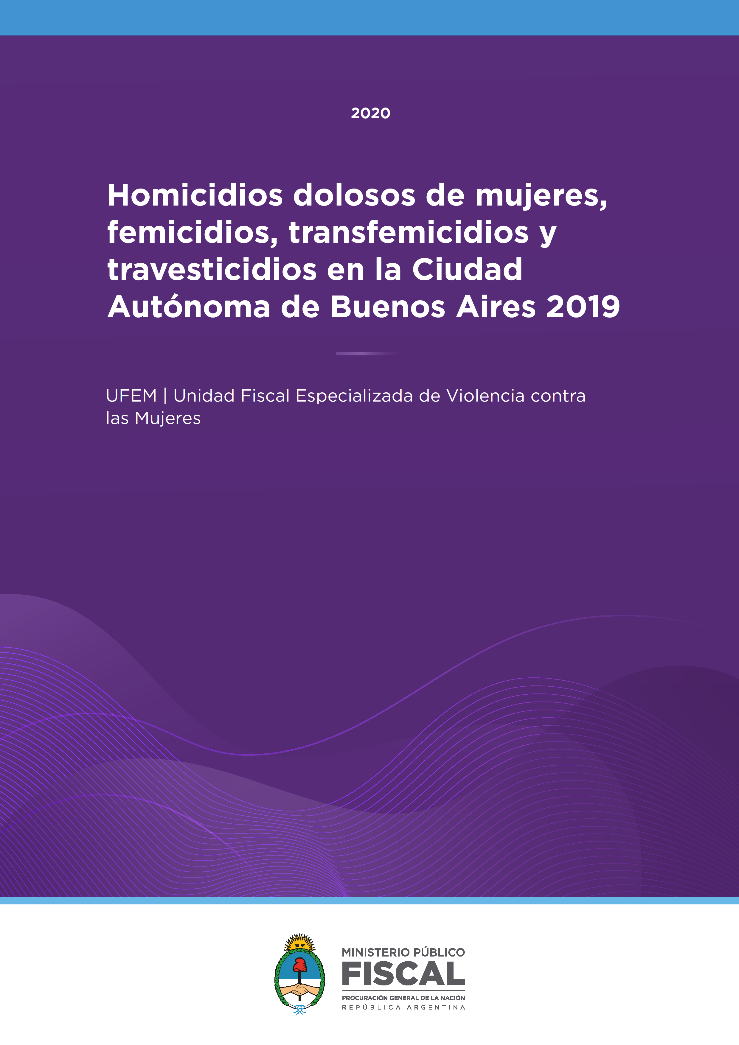 Homicidios dolosos de mujeres, femicidios, transfemicidios y travesticidios en la Ciudad Autónoma de Buenos Aires 2019