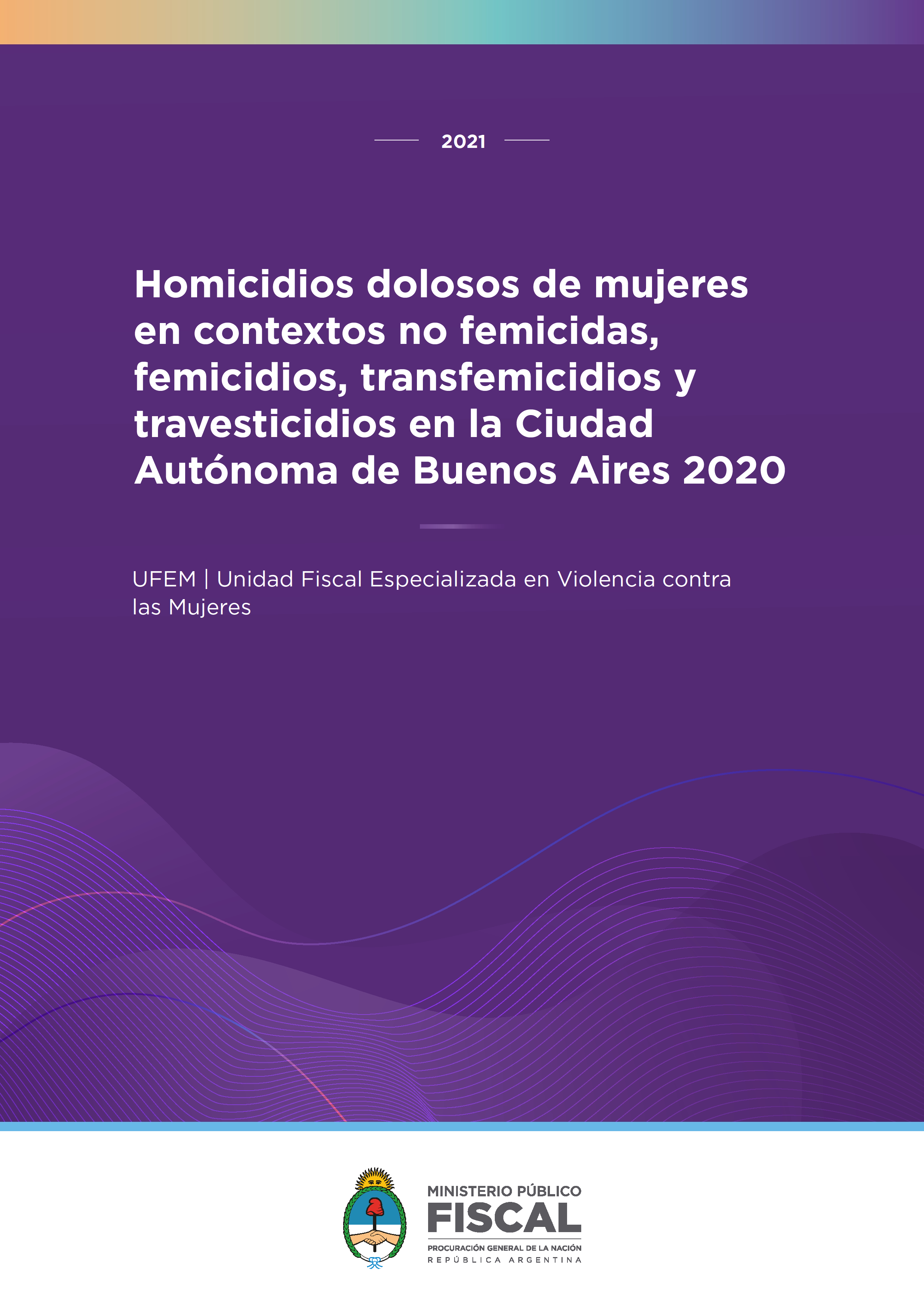 Homicidios dolosos de mujeres en contextos no femicidas, femicidios, transfemicidios y travesticidios en la Ciudad Autónoma de Buenos Aires 2020 