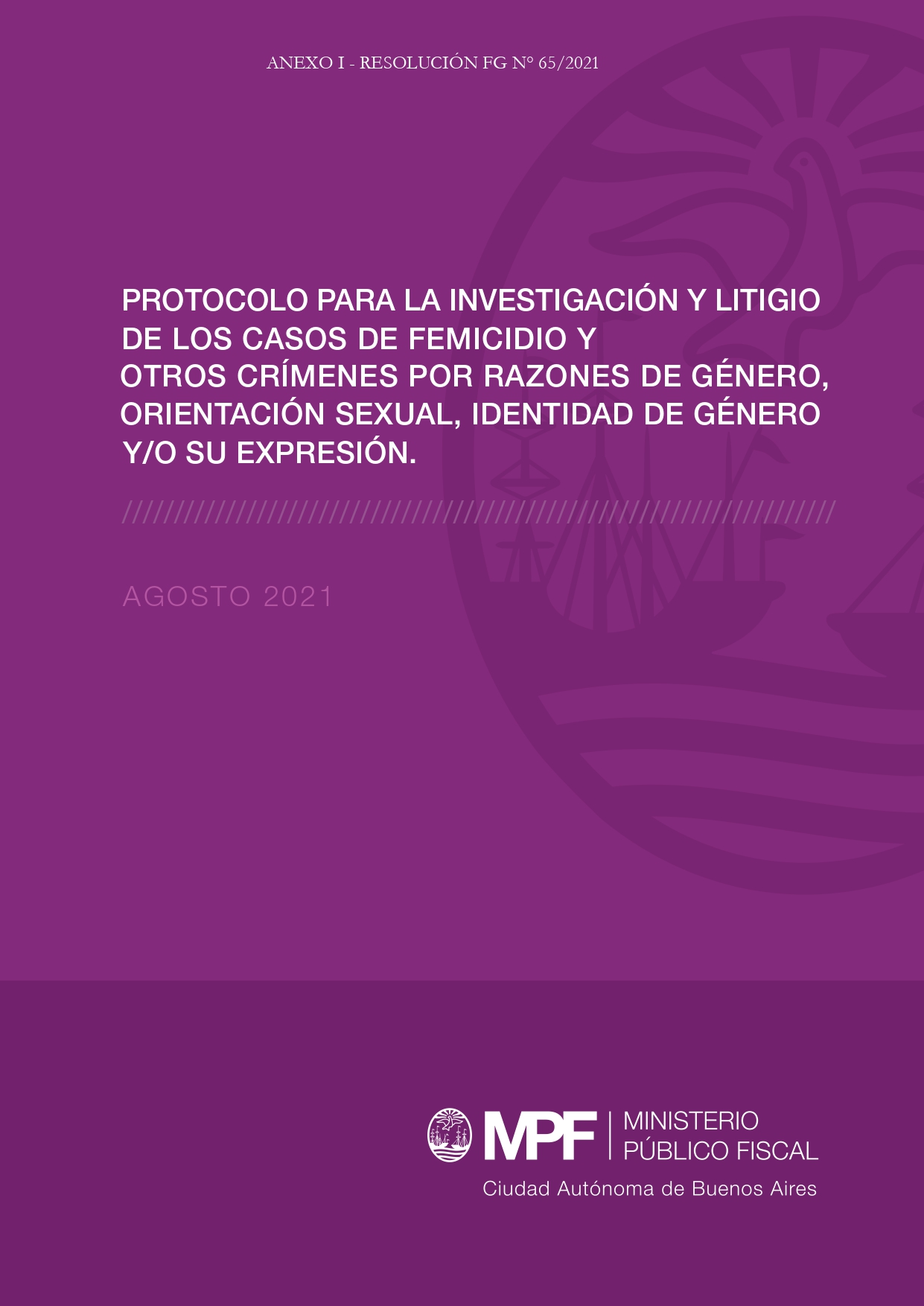 Protocolo para la investigación y litigio de los casos de femicidio y otros crímenes por razones de género, orientación sexual, identidad de género y/o su expresión CABA