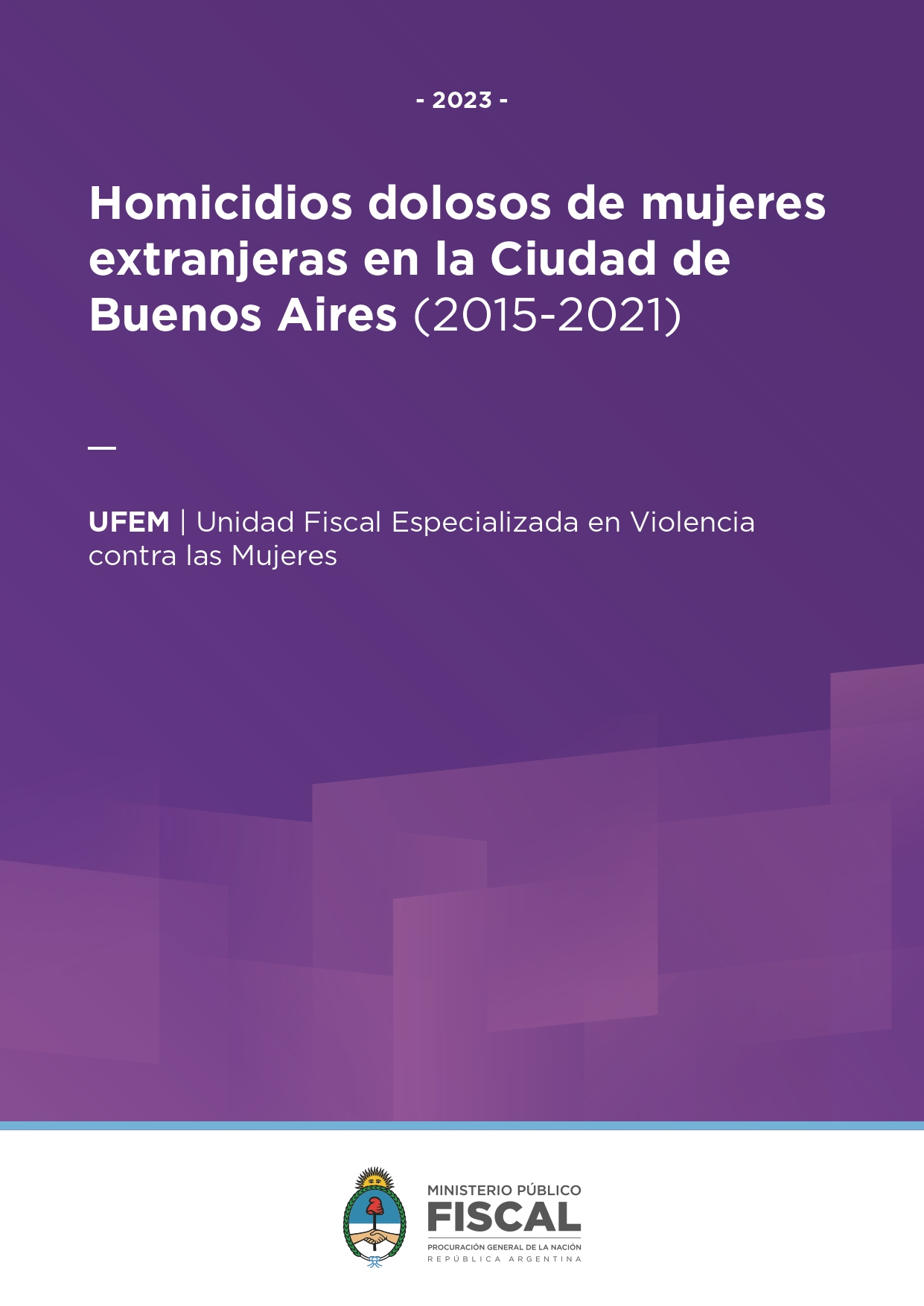 Homicidios dolosos de mujeres extranjeras en la Ciudad de Buenos Aires (2015-2021)