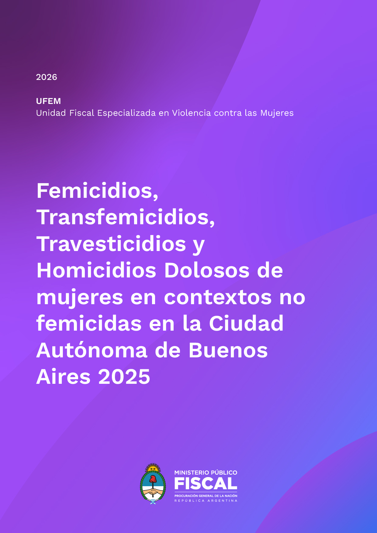 Femicidios, transfemicidios, travesticidios y homicidios dolosos de mujeres en contextos no femicidas, en la Ciudad Autónoma de Buenos Aires 2025