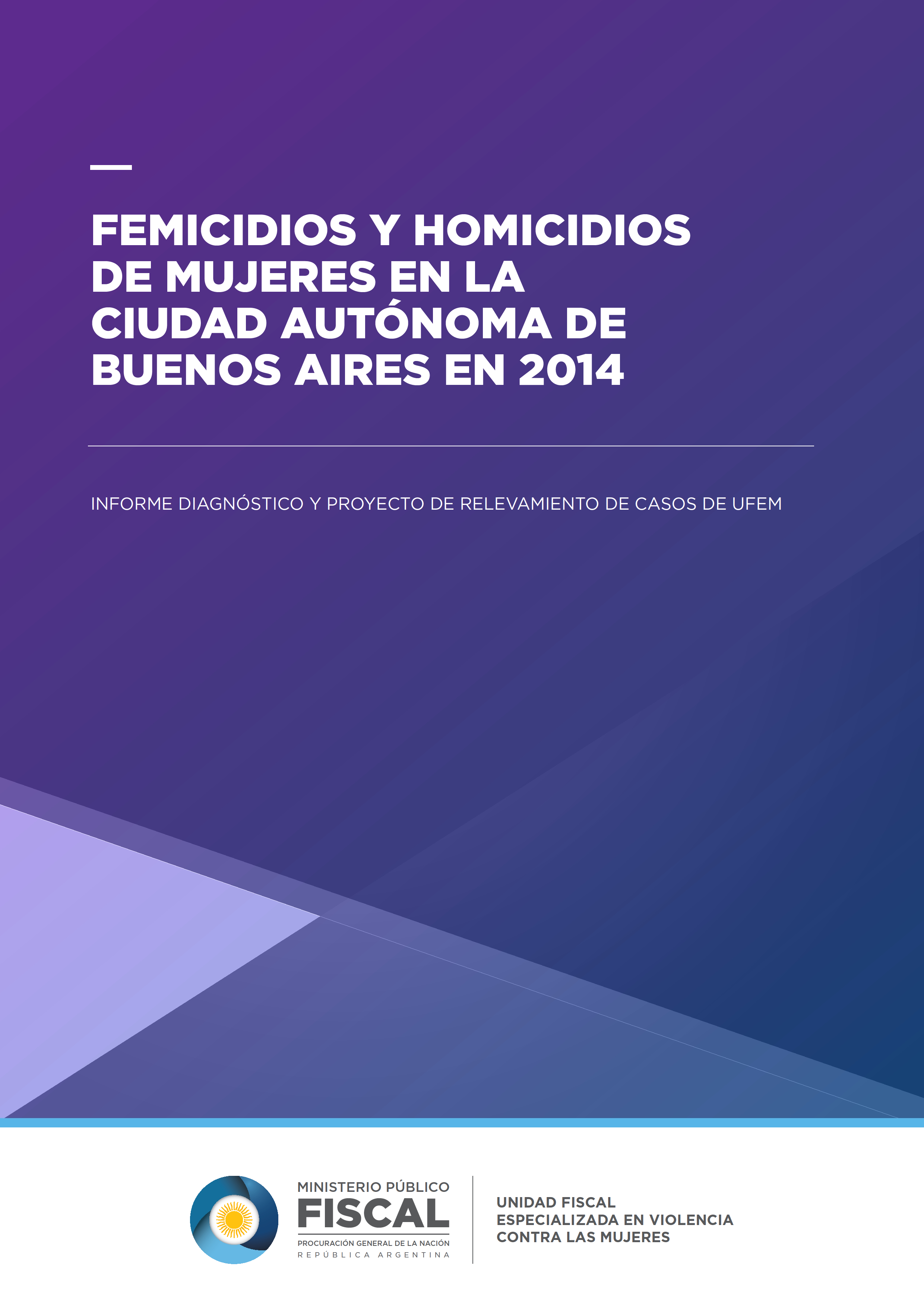 Femicidios y Homicidios de Mujeres en la Ciudad Autónoma de Buenos Aires 2014