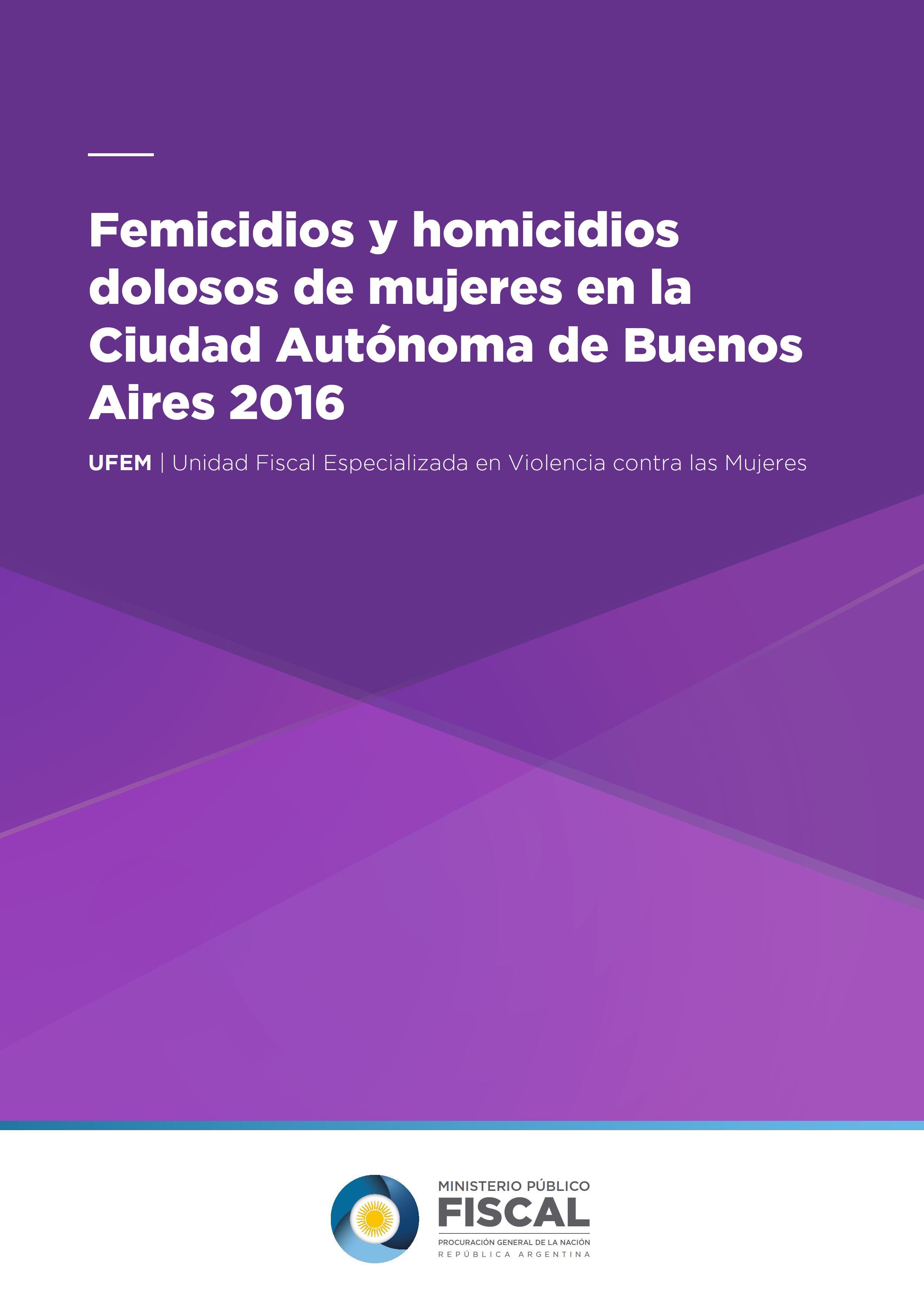 Femicidios y Homicidios dolosos de mujeres la Ciudad Autónoma de Buenos Aires 2016