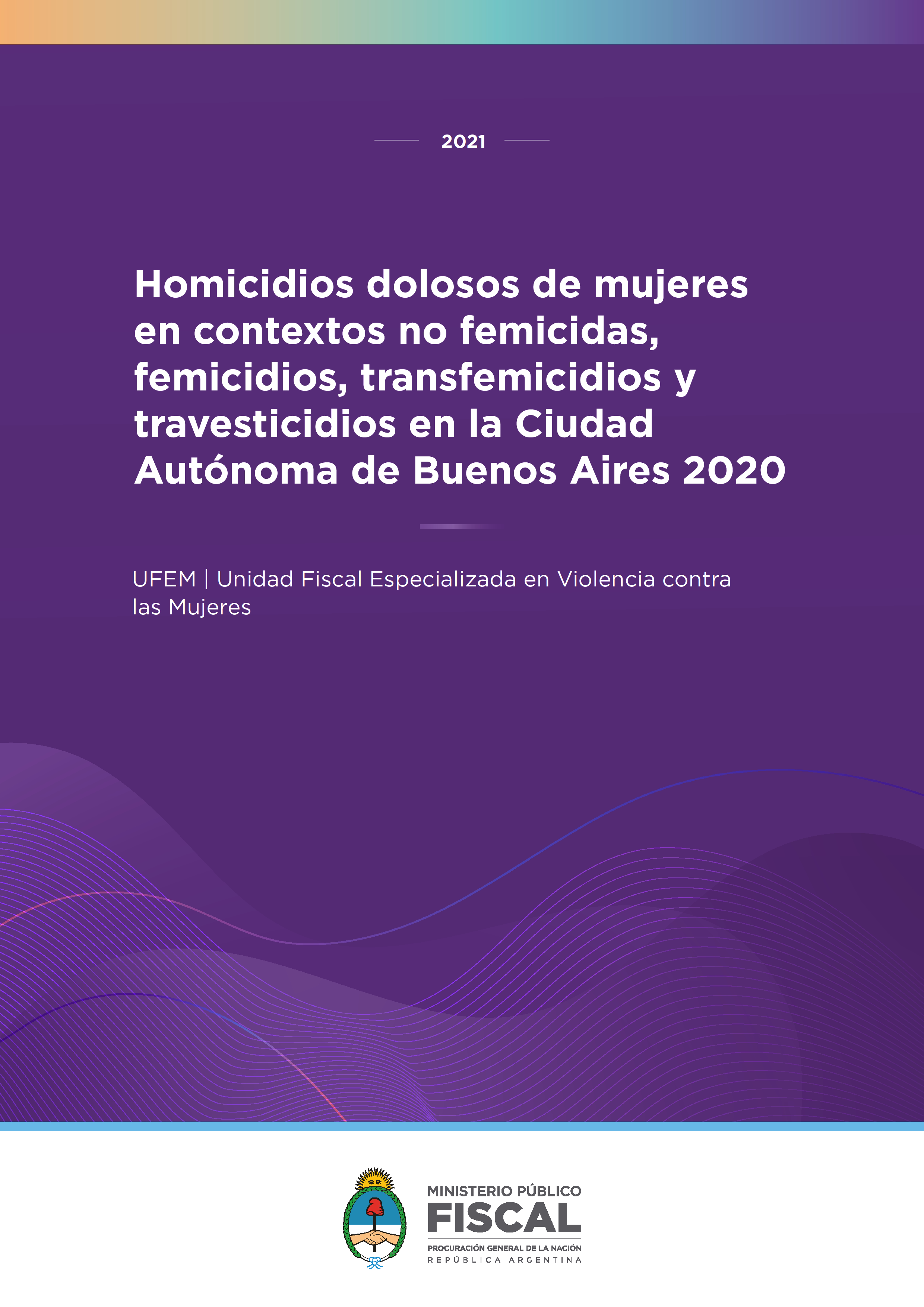 Homicidios dolosos de mujeres en contextos no femicidas, femicidios, transfemicidios y travesticidios en la Ciudad Autónoma de Buenos Aires 2020