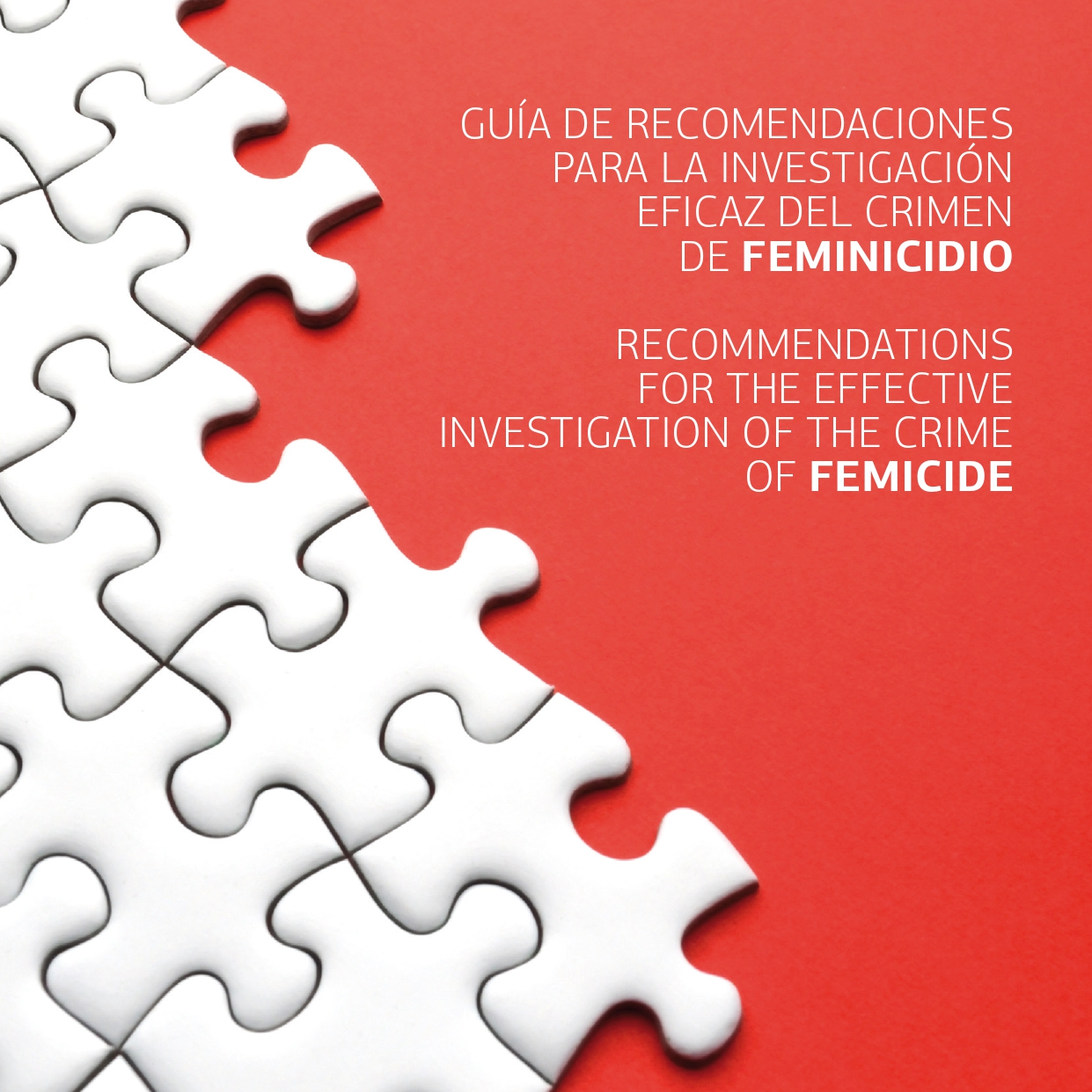 Guía de recomendaciones para la investigación eficaz del crimen de feminicidio