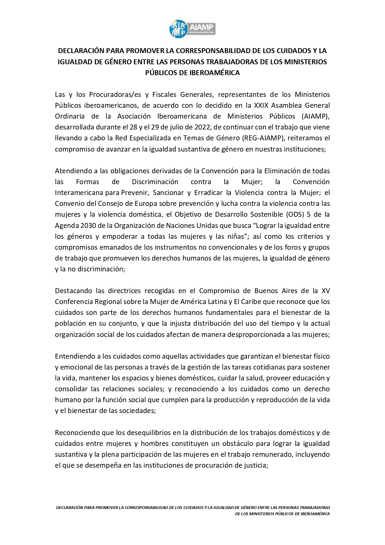 DECLARACIÓN PARA PROMOVER LA CORRESPONSABILIDAD DE LOS CUIDADOS Y LA IGUALDAD DE GÉNERO ENTRE LAS PERSONAS TRABAJADORAS DE LOS MINISTERIOS PÚBLICOS DE IBEROAMÉRICA